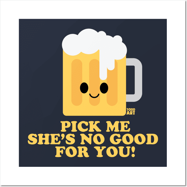 PICK ME BEER Wall Art by toddgoldmanart